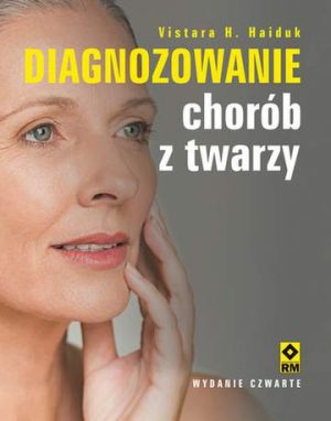 Diagnozowanie chorób z twarzy wyd. 4