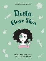 Dieta clear skin skóra bez trądziku w sześć tygodni