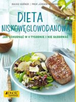 Dieta niskowęglowodanowa jak schudnąć w 4 tygodnie i nie głodować