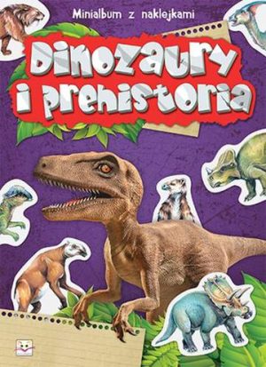 Dinozaury i prehistoria minialbum z naklejkami
