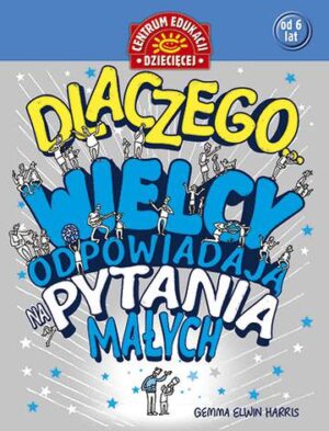 Dlaczego wielcy odpowiadają na pytania małych