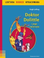 Doktor Dolittle i jego zwierzęta lektura dobrze opracowana