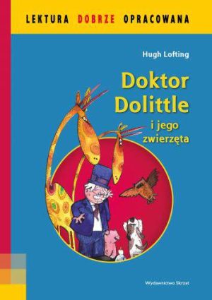 Doktor Dolittle i jego zwierzęta lektura dobrze opracowana