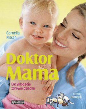 Doktor mama encyklopedia zdrowia dziecka