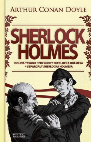 Dolina trwogi przygody Sherlocka Holmesa szpargały Sherlocka Holmesa Sherlock Holmes Tom 2
