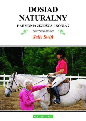 Dosiad naturalny harmonia jeźdźca i konia 2 wyd. 2005