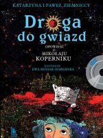 Droga do gwiazd opowieść o mikołaju koperniku +dvd