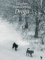 Droga. Proza i wiersze