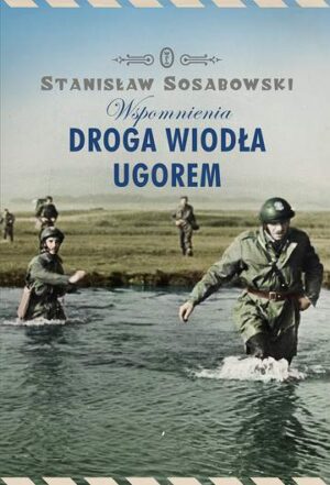 Droga wiodła ugorem wspomnienia