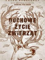 Duchowe życie zwierząt wyd. Ilustrowane