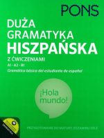Duża gramatyka hiszpańska z ćwiczeniami A1-B1 PONS Gramatica basica del estudiante de espanol Wydanie 2