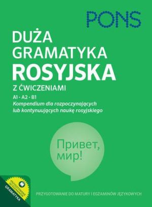 Duża gramatyka rosyjska z ćwiczeniami Poziom A1-B1 PONS