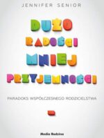 Dużo radości mniej przyjemności