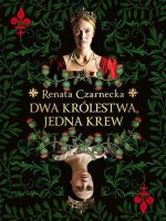 Dwa królestwa, jedna krew