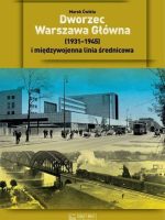 Dworzec Warszawa Główna 1931–1945 i międzywojenna linia średnicowa