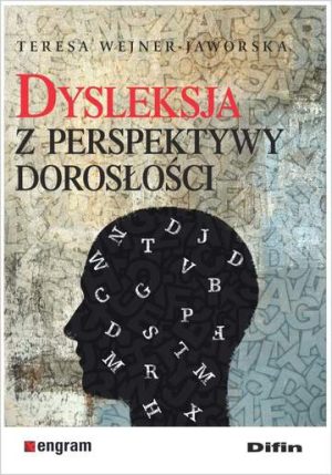 Dysleksja z perspektywy dorosłości