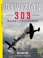 Dywizjon 303 walka i codzienność wyd. 3