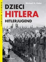 Dzieci Hitlera. Hitlerjugend wyd. 2021