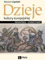 Dzieje kultury europejskiej. Prehistoria – starożytność
