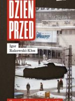 Dzień przed. Czym żyliśmy 12 grudnia 1981