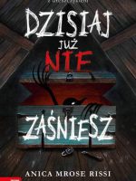 Dzisiaj już nie zaśniesz