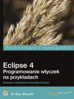Eclipse 4 programowanie wtyczek na przykładach