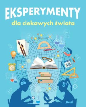 Eksperymenty dla ciekawych świata