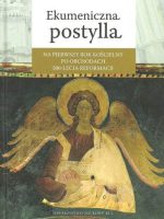 Ekumeniczna postylla na pierwszy rok kościelny po obchodach 500-lecia reformacji