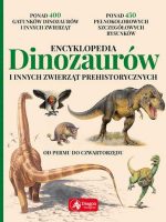 Encyklopedia dinozaurów i innych zwierząt prehistorycznych od permu do czwartorzędu