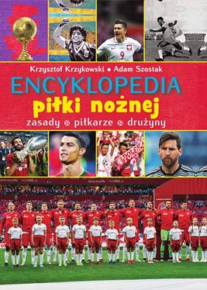 Encyklopedia piłki nożnej. Zasady, piłkarze, drużyny ME 2020