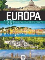 Europa 100 zabytków które musisz zobaczyć