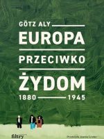 Europa przeciwko Żydom. 1880–1945