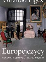 Europejczycy. Początki kosmopolitycznej kultury