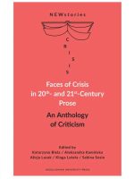Faces of Crisis in 20th- and 21st- Century Prose. An Anthology of Criticism