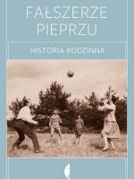 Fałszerze pieprzu historia rodzinna