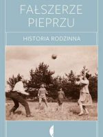 Fałszerze pieprzu historia rodzinna wyd. 2