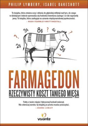 Farmagedon rzeczywisty koszt taniego mięsa