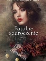 Fatalne zauroczenie. Tom 3