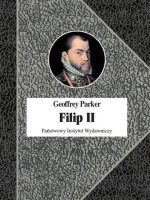 Filip II. Król nieprzezorny