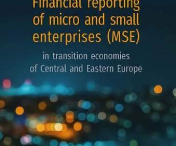 Financial reporting of micro and small enterprises (MSE) in transition economies of central and Eastern Europe