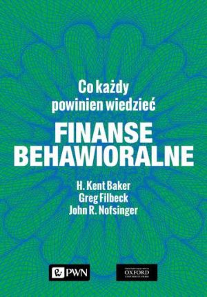 Finanse behawioralne. Co każdy powinien wiedzieć