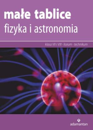 Fizyka i astronomia. Małe tablice wyd. 13