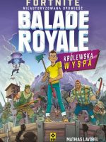 Fortnite. Ballade Royale Królewska wyspa