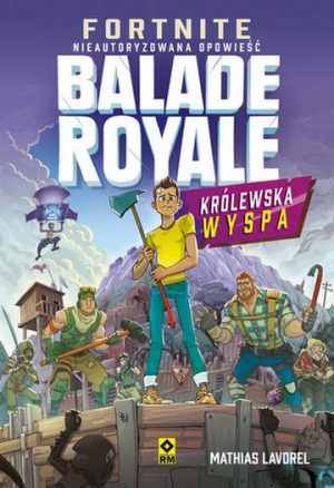 Fortnite. Ballade Royale Królewska wyspa