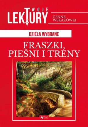 Fraszki pieśni treny twoje lektury