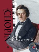 Fryderyk Chopin życie i twórczość + CD