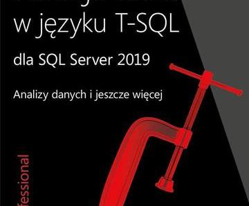 Funkcje okna w języku T-SQL dla SQL Server 2019. Analizy danych i jeszcze więcej