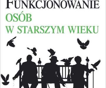 Funkcjonowanie osób w starszym wieku