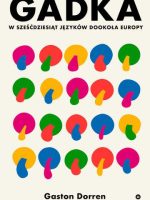 Gadka. W sześćdziesiąt języków dookoła Europy