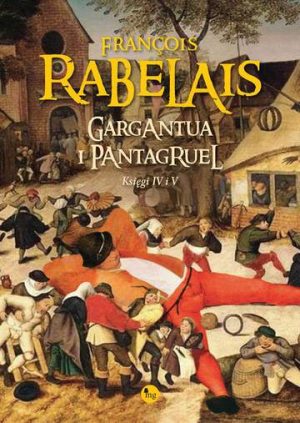 Gargantua i pantagruel Tom 4-5